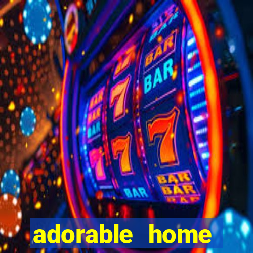 adorable home quanto tempo demora para voltar do trabalho